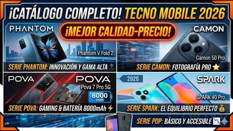 📱 Modelos de Tecno Mobile en 2026